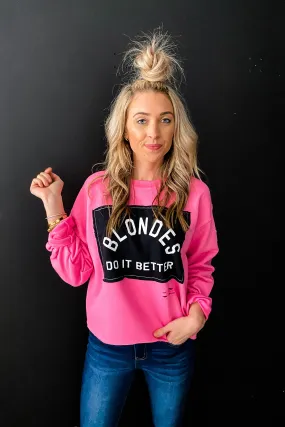 Blondes in Pink Sweatshirt