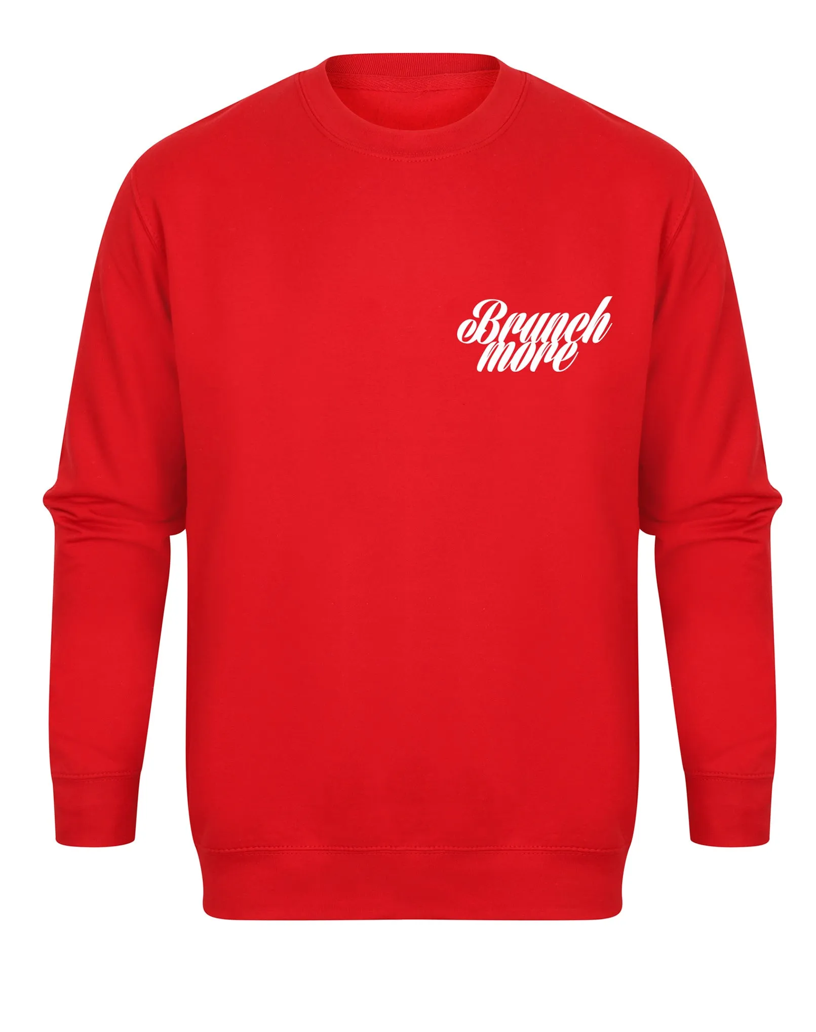 Brunch More - Unisex Fit Sweater